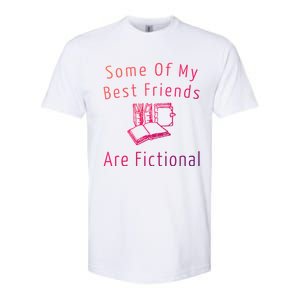 Some Of My Best Friends Are Fictional Book Nerd Cute Gift Softstyle CVC T-Shirt