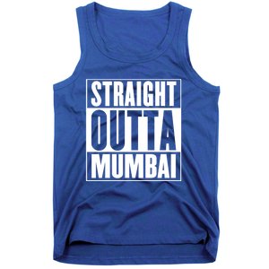 Straight Outta Mumbai Funny Gift Tank Top