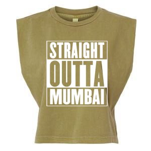 Straight Outta Mumbai Funny Gift Garment-Dyed Women's Muscle Tee