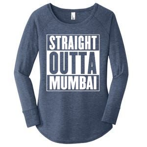 Straight Outta Mumbai Funny Gift Women's Perfect Tri Tunic Long Sleeve Shirt