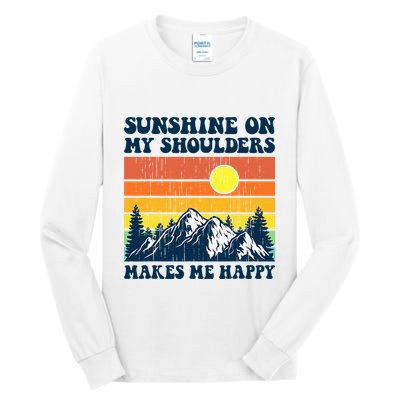 Sunshine On My Shoulders Makes Me Feel Happy Country Music Tall Long Sleeve T-Shirt