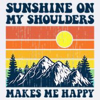 Sunshine On My Shoulders Makes Me Feel Happy Country Music Cooling Performance Long Sleeve Crew