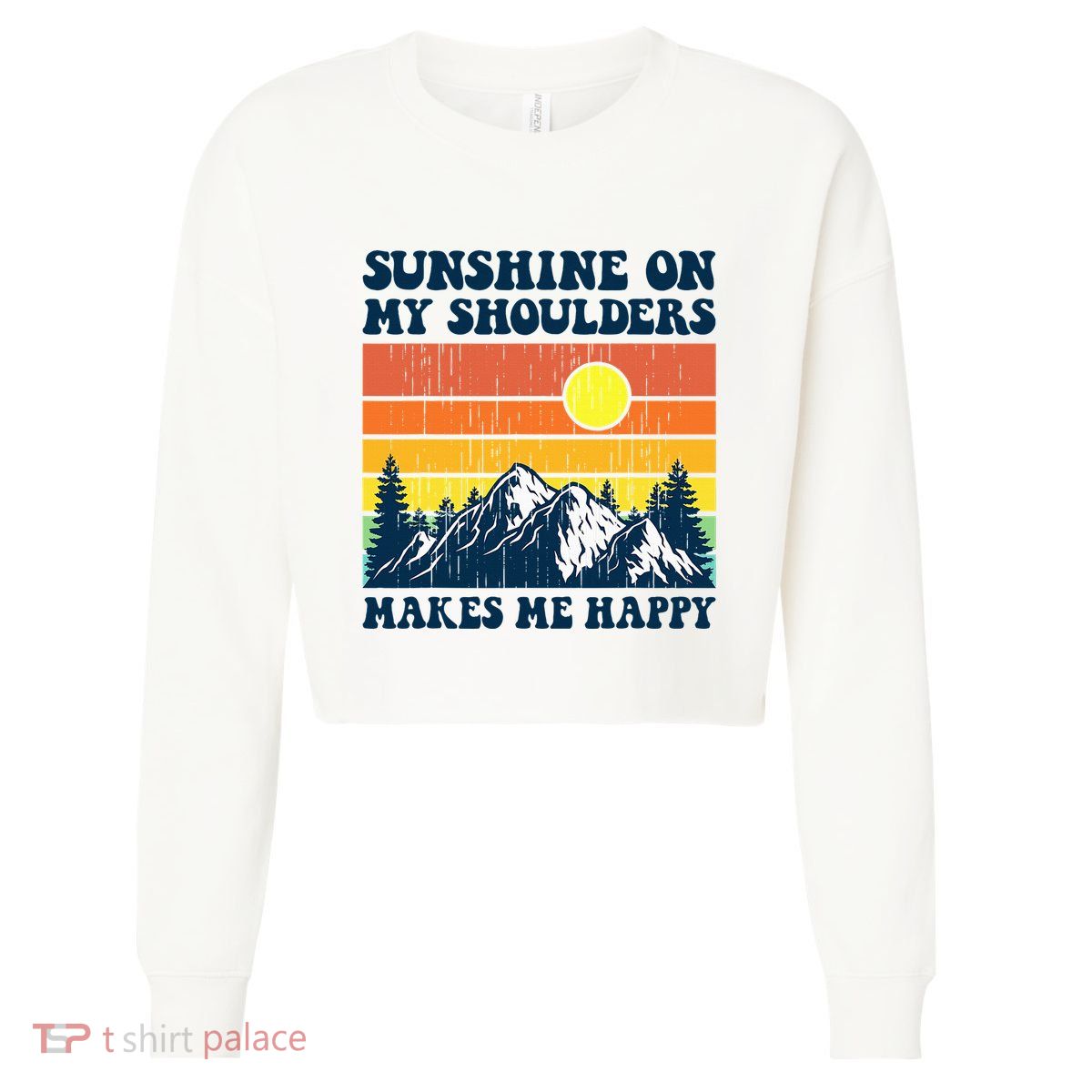 Sunshine On My Shoulders Makes Me Feel Happy Country Music Cropped Pullover Crew
