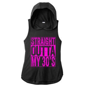 Straight Outta My 30S Cute Gift 40th Birthday Gift Ladies PosiCharge Tri-Blend Wicking Draft Hoodie Tank