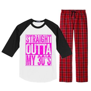 Straight Outta My 30S Cute Gift 40th Birthday Gift Raglan Sleeve Pajama Set