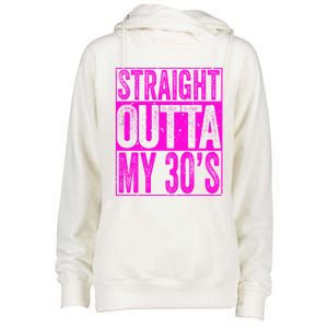 Straight Outta My 30S Cute Gift 40th Birthday Gift Womens Funnel Neck Pullover Hood