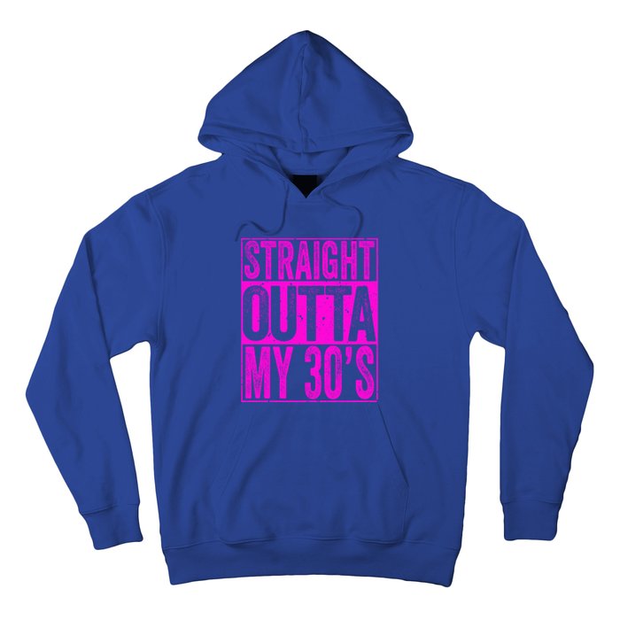 Straight Outta My 30S Cute Gift 40th Birthday Gift Hoodie