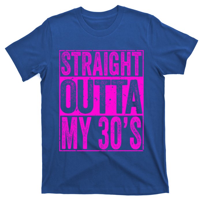 Straight Outta My 30S Cute Gift 40th Birthday Gift T-Shirt