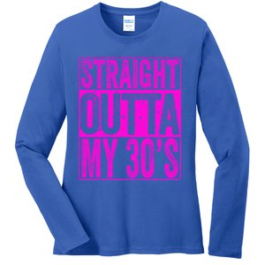 Straight Outta My 30S Cute Gift 40th Birthday Gift Ladies Long Sleeve Shirt