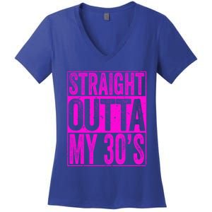 Straight Outta My 30S Cute Gift 40th Birthday Gift Women's V-Neck T-Shirt