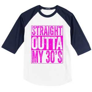 Straight Outta My 30S Cute Gift 40th Birthday Gift Baseball Sleeve Shirt