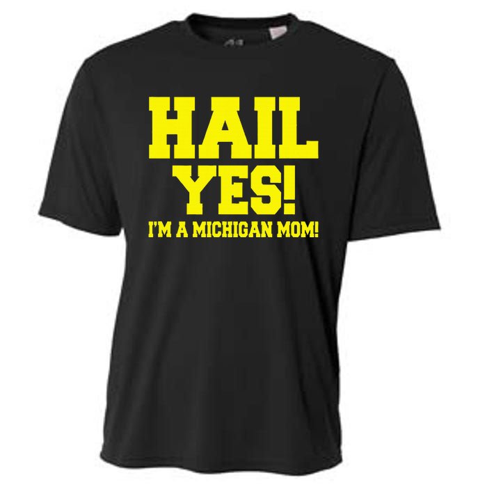 State Of Michigan Hail! Yes Mom Mother Ann Arbor Gift U M Cooling Performance Crew T-Shirt