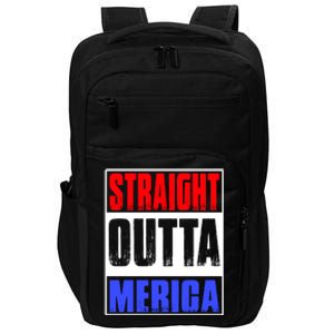 Straight Outta Merica America United States 4th Of July USA Impact Tech Backpack