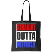 Straight Outta Merica America United States 4th Of July USA Tote Bag