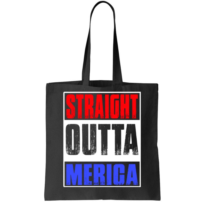 Straight Outta Merica America United States 4th Of July USA Tote Bag