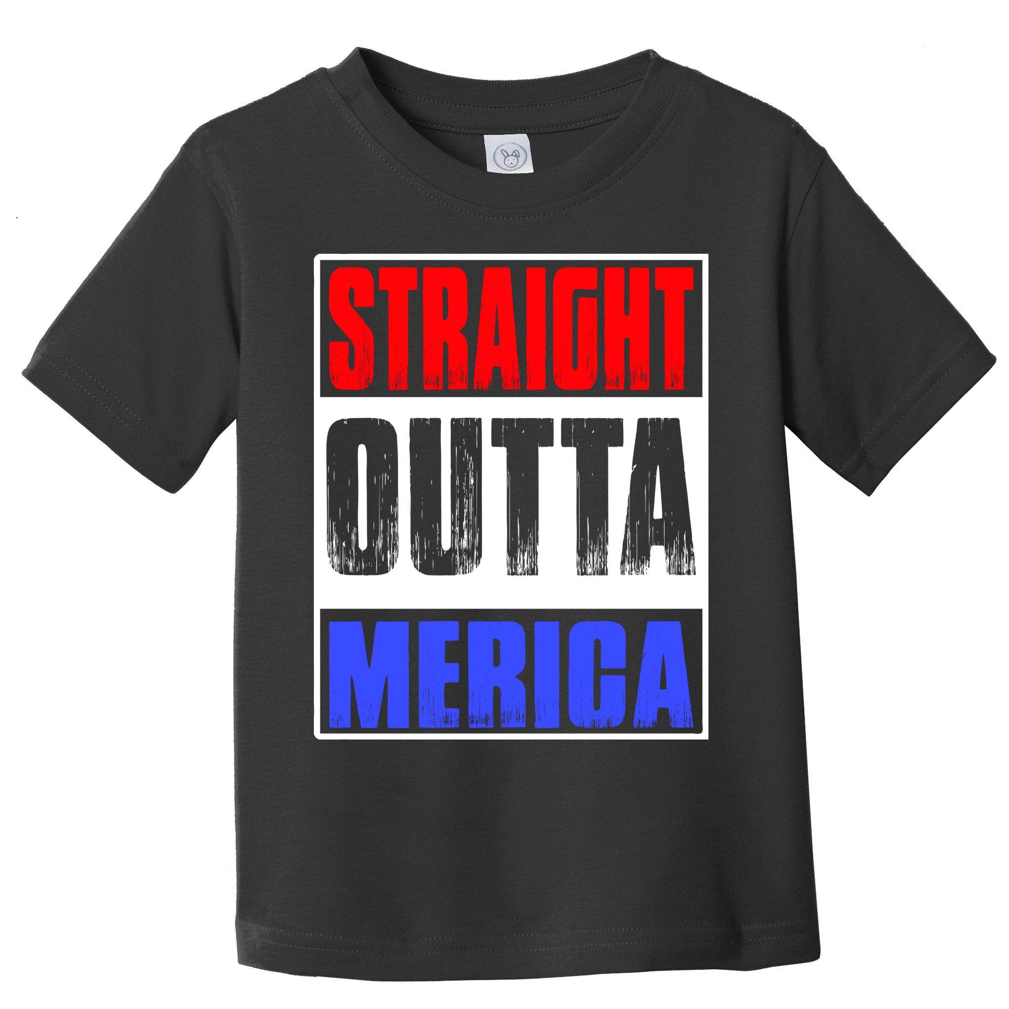 Straight Outta Merica America United States 4th Of July USA Toddler T-Shirt