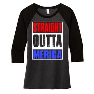 Straight Outta Merica America United States 4th Of July USA Women's Tri-Blend 3/4-Sleeve Raglan Shirt