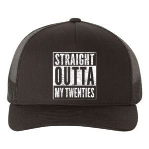 Straight Outta My Twenties 30th Birthday 30 Years Old Yupoong Adult 5-Panel Trucker Hat