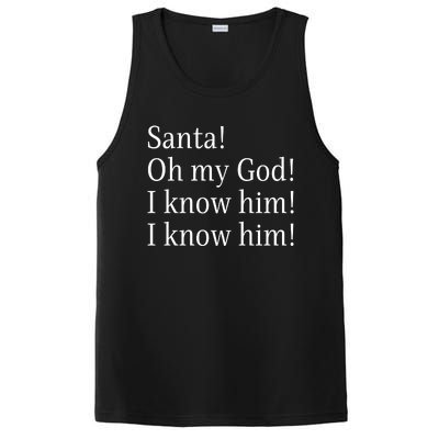 Santa! Oh My God! I Know Him! I Know Him! Funny Christmas Sayings PosiCharge Competitor Tank