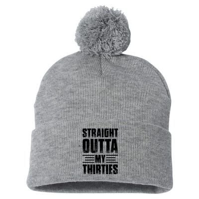 Straight Outta My Thirties Birthday Vintage Pom Pom 12in Knit Beanie
