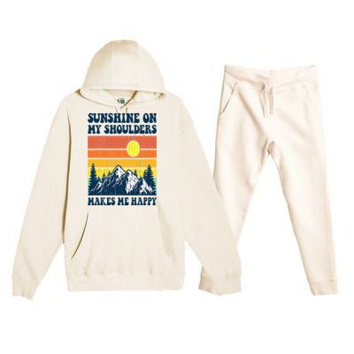 Sunshine On My Shoulders Makes Me Feel Happy Country Music Premium Hooded Sweatsuit Set