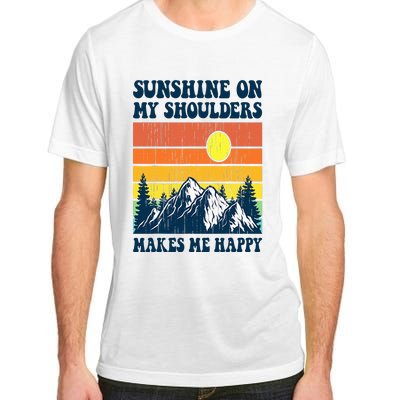 Sunshine On My Shoulders Makes Me Feel Happy Country Music Adult ChromaSoft Performance T-Shirt