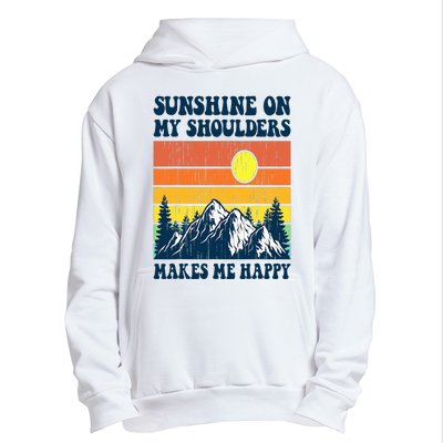 Sunshine On My Shoulders Makes Me Feel Happy Country Music Urban Pullover Hoodie