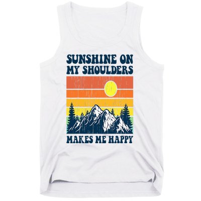 Sunshine On My Shoulders Makes Me Feel Happy Country Music Tank Top