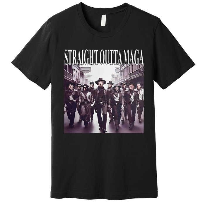 Straight Outta Maga Funny Trump 2024 Funny Premium T-Shirt