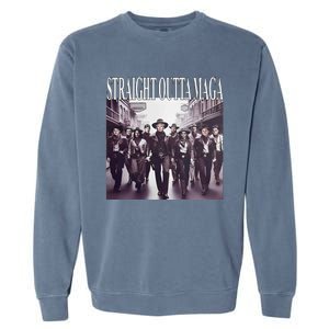 Straight Outta Maga Funny Trump 2024 Funny Garment-Dyed Sweatshirt