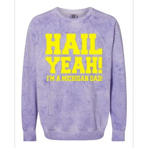 State Of Michigan Hail! Yeah Dad Father Ann Arbor Colorblast Crewneck Sweatshirt