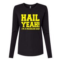 State Of Michigan Hail! Yeah Dad Father Ann Arbor Womens Cotton Relaxed Long Sleeve T-Shirt