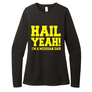 State Of Michigan Hail! Yeah Dad Father Ann Arbor Womens CVC Long Sleeve Shirt