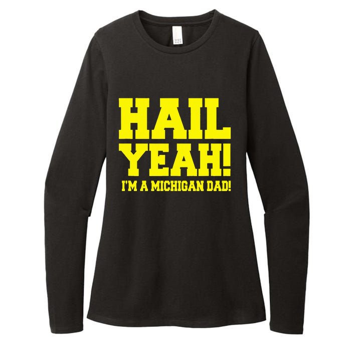 State Of Michigan Hail! Yeah Dad Father Ann Arbor Womens CVC Long Sleeve Shirt