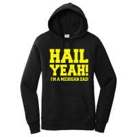 State Of Michigan Hail! Yeah Dad Father Ann Arbor Women's Pullover Hoodie