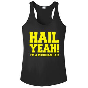 State Of Michigan Hail! Yeah Dad Father Ann Arbor Ladies PosiCharge Competitor Racerback Tank