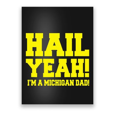 State Of Michigan Hail! Yeah Dad Father Ann Arbor Poster