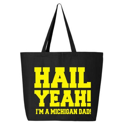 State Of Michigan Hail! Yeah Dad Father Ann Arbor 25L Jumbo Tote