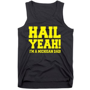 State Of Michigan Hail! Yeah Dad Father Ann Arbor Tank Top