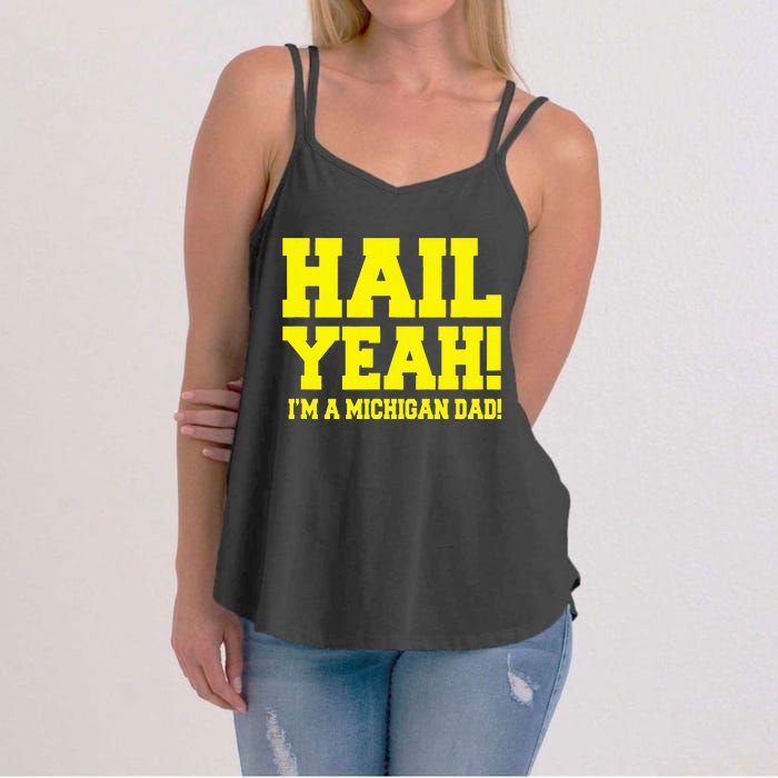 State Of Michigan Hail! Yeah Dad Father Ann Arbor Women's Strappy Tank