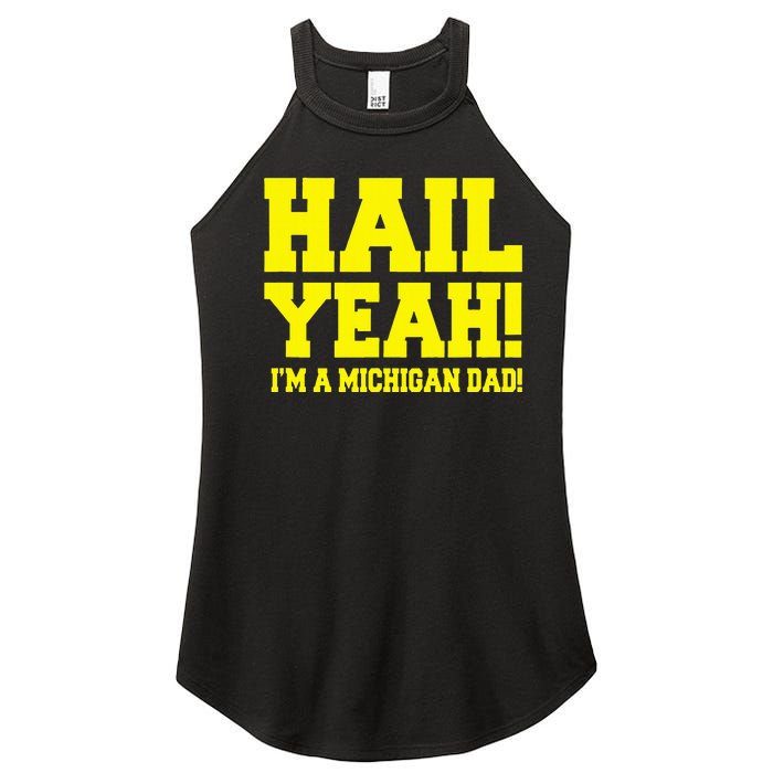 State Of Michigan Hail! Yeah Dad Father Ann Arbor Women's Perfect Tri Rocker Tank