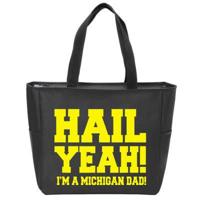 State Of Michigan Hail! Yeah Dad Father Ann Arbor Zip Tote Bag