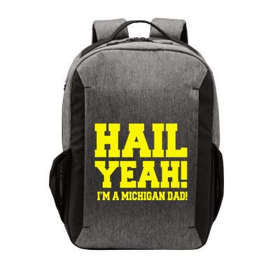 State Of Michigan Hail! Yeah Dad Father Ann Arbor Vector Backpack