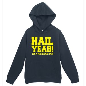 State Of Michigan Hail! Yeah Dad Father Ann Arbor Urban Pullover Hoodie