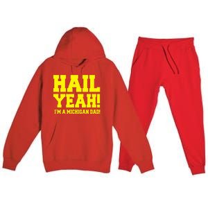 State Of Michigan Hail! Yeah Dad Father Ann Arbor Premium Hooded Sweatsuit Set