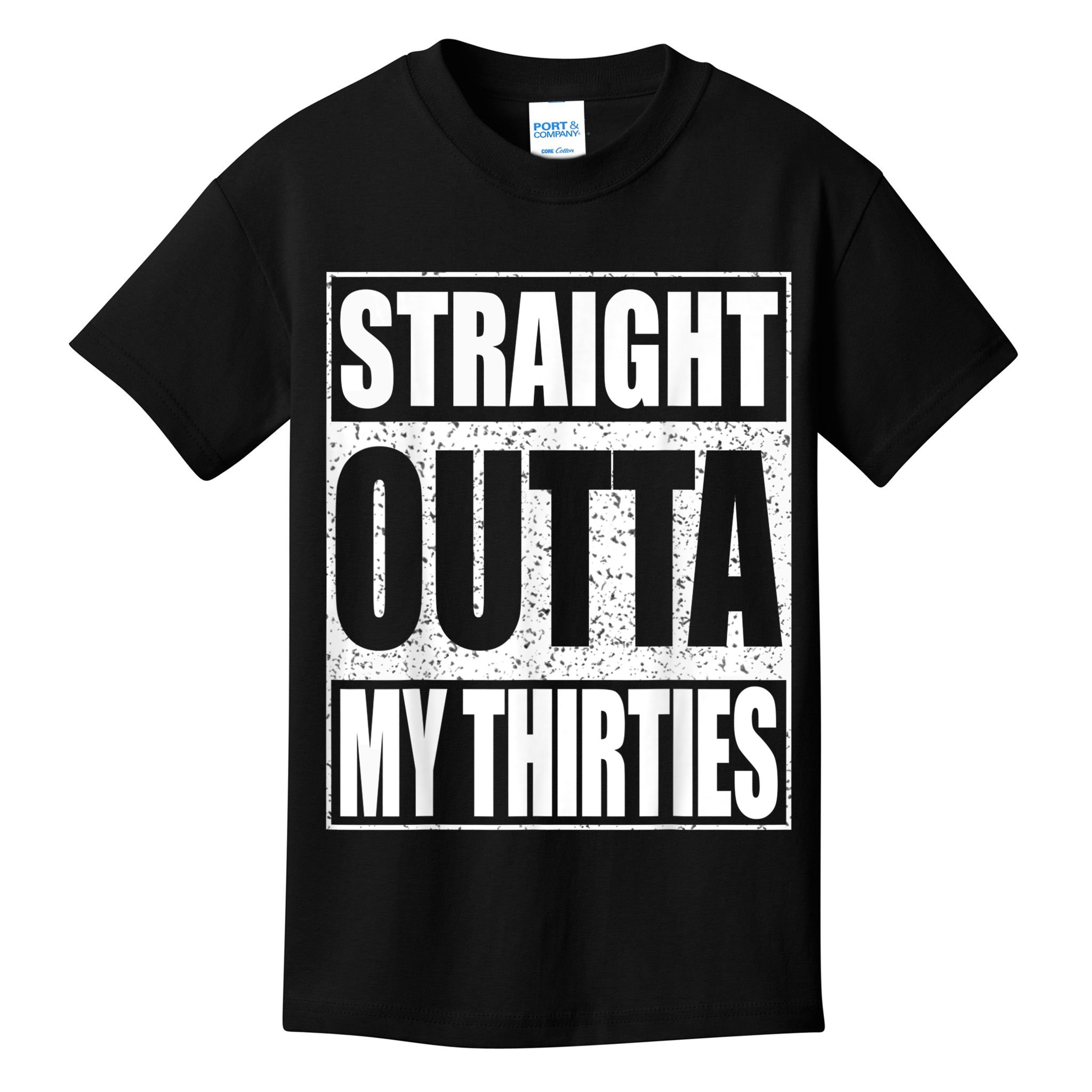 Straight Outta My Thirties 40th Birthday Shirt shirt Kids T-Shirt