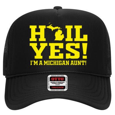 State Of Michigan Hail! Yes Mi Aunt Ann Arbor Gift U M High Crown Mesh Back Trucker Hat