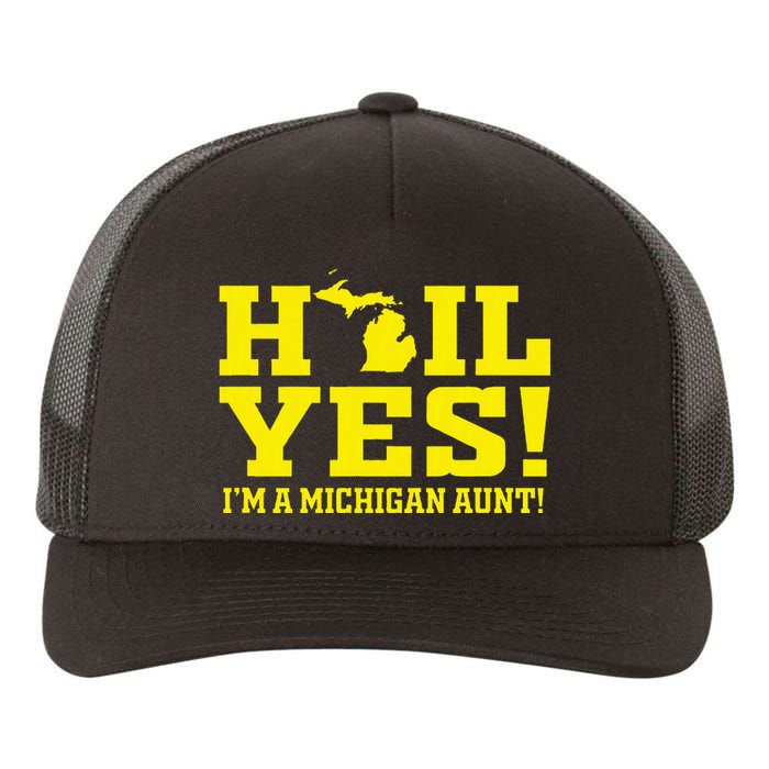 State Of Michigan Hail! Yes Mi Aunt Ann Arbor Gift U M Yupoong Adult 5-Panel Trucker Hat