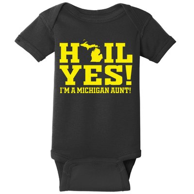 State Of Michigan Hail! Yes Mi Aunt Ann Arbor Gift U M Baby Bodysuit