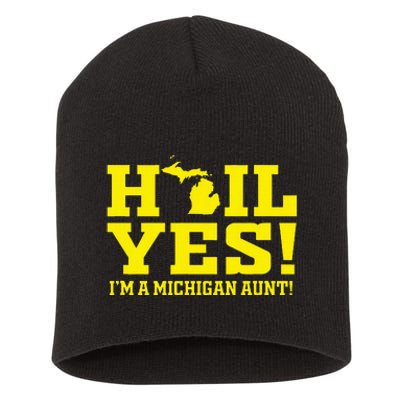 State Of Michigan Hail! Yes Mi Aunt Ann Arbor Gift U M Short Acrylic Beanie